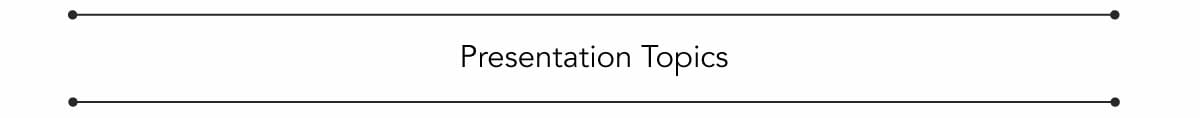 Presentation Topics